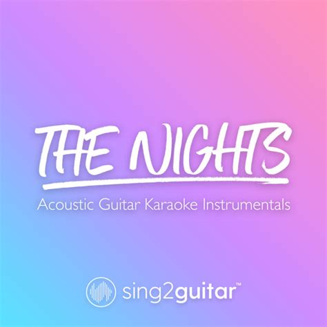 The Nights Acoustic Guitar Karaoke Instrumentals Single By