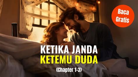 Ketika Janda Ketemu Duda Erna Azura GoodNovel Indonesia YouTube