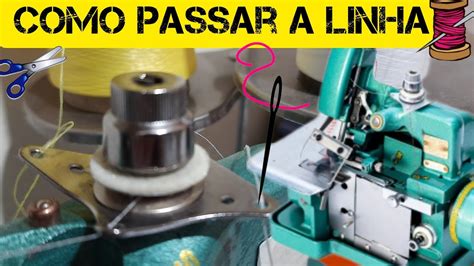 Como Passar Linha E Fios Na Overlock Chinesinha Semi Industrial Youtube