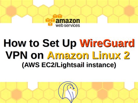 How To Set Up Wireguard Vpn On Amazon Linux Nixcraft