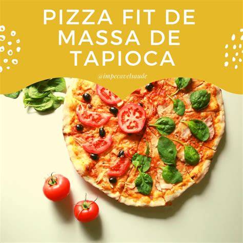 Pizza Fit Massa De Tapioca Impec Vel Sa De Blog De Emagrecimento