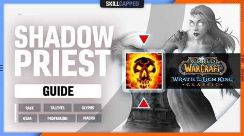 Shadow Priest Wotlk Guide Best Race Talents Glyphs Gear Professions And Macros Youtube