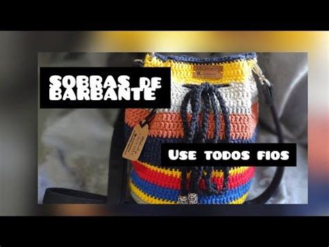 Sobras De Barbante Fiz Uma Bolsa Linda Crochet Sobrasdebarbante