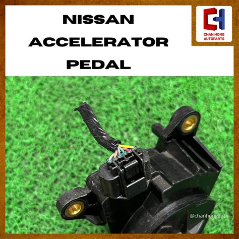 Nissan Accelerator Pedal Used Chan Hong Autoparts M Sdn Bhd