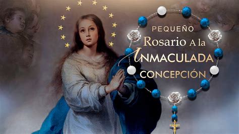 Rosario A La Virgen Inmaculada Coronilla De La Inmaculada Concepci N