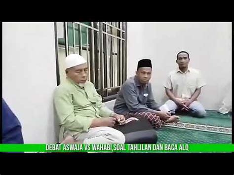 Debat Tahlilan Wahabi Terdiam Seribu Bahasa Youtube