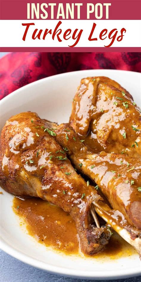 These Instant Pot Turkey Legs Are Perfect For An Easy Dinner Any Time