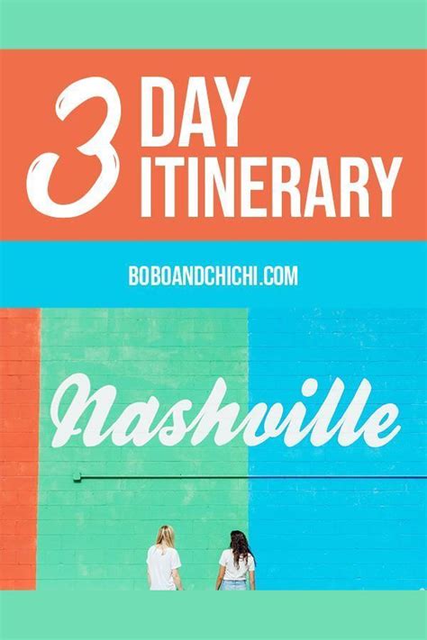 The Perfect Itinerary For 3 Days In Nashville Nashville Trip