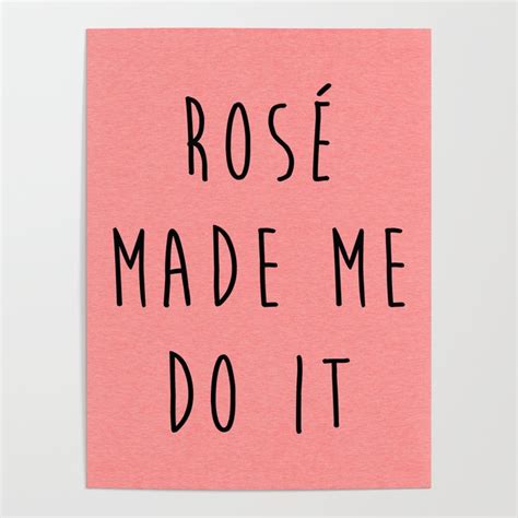 Rosé Do It Funny Quote Poster By Envyart Society6