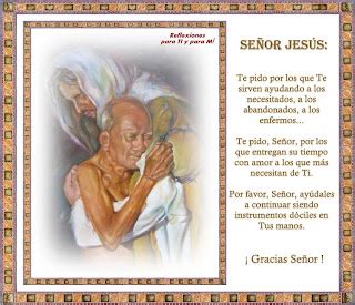 Reflexiones para TI y para MÍ Señor Jesús Te pido por los que te