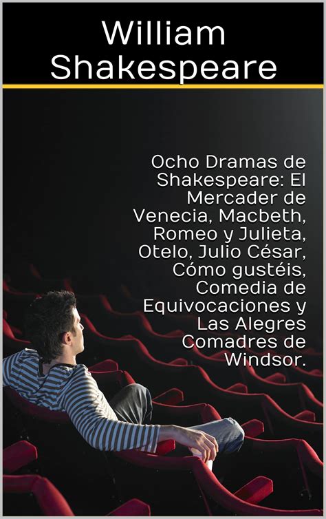 Ocho Dramas De Shakespeare El Mercader De Venecia Macbeth Romeo Y