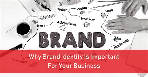 Why Brand Identity Is The Most Important Thing For Your Business