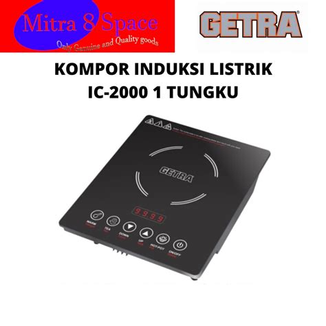 Jual Kompor Induksi Listrik Getra Ic Tungku Shopee Indonesia