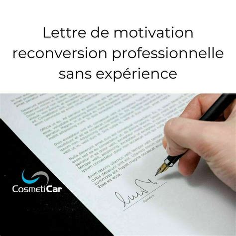 Lettre de motivation reconversion professionnelle sans expérience