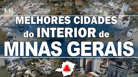 TOP 10 Cidades Do Interior De MINAS GERAIS Para Morar YouTube