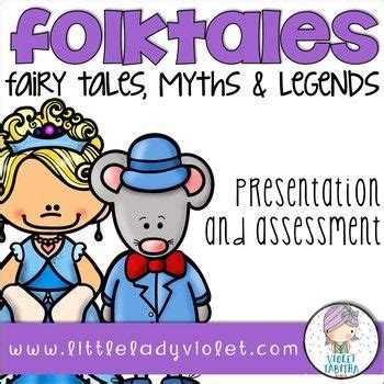 Folktales Fairy Myth Legends Fables Power Point And Assessment In