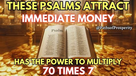 THE 7 PSALMS THAT ATTRACT IMMEDIATE WEALTH MULTIPLY YOUR MONEY 70X7