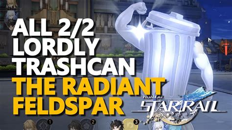 All Lordly Trashcan The Radiant Feldspar Honkai Star Rail Youtube