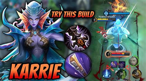 Try This Build Very Powerful Karrie Best Build Karrie Gameplay