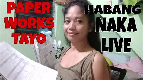 Paper Works Naman Tayo Kahit Naka Live Para Sa Aking Wh Silip Lang