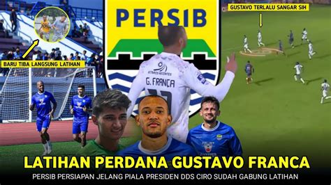 Latihan Perdana Gustavo Full Save Gustavo Franca Kevin Ray Mendoza