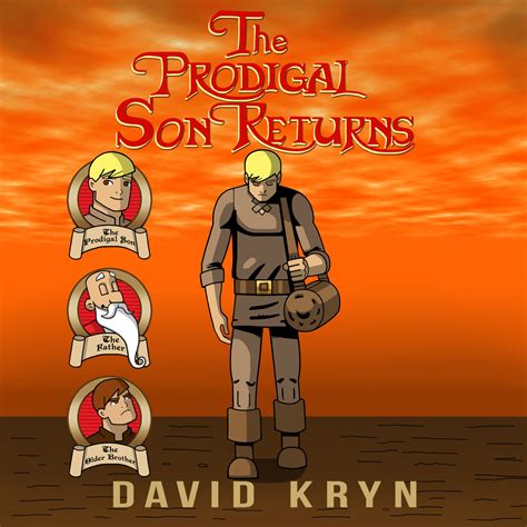 The Prodigal Son Returns Good Treasure Tales