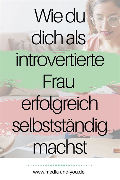 SO baust du dir als introvertierte Selbstständige ein erfolgreiches