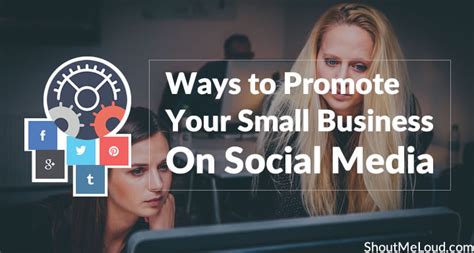 Top 5 Brilliant Ways To Promote Your Small Business On Social Media