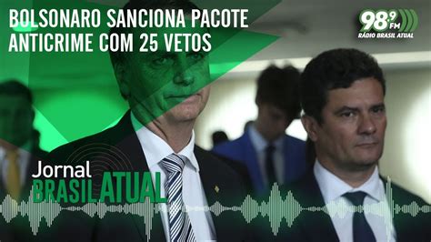 Bolsonaro Sanciona Pacote Anticrime Vetos Youtube