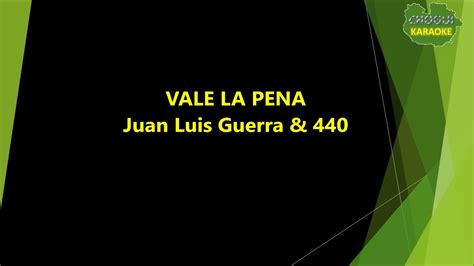 Juan Luis Guerra Vale La Pena Karaoke Pista Youtube