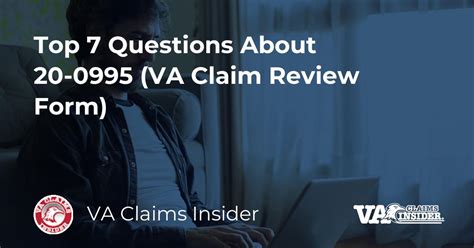 Top 7 Questions About 20 0995 Va Claim Review Form