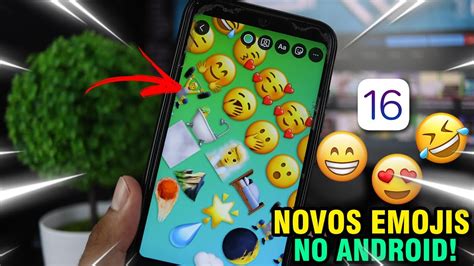 Como Ter Os Novos Emojis Do Iphone Ios 16 No Android Atualizado