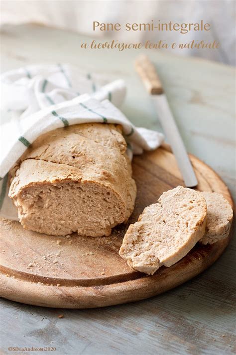 Pane A Lievitazione Lenta E Naturale Con Farine Integrali E Solo