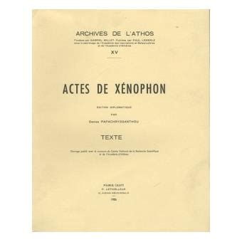 Actes de Xénophon 2 volumes Denise Papachryssanthou Achat Livre fnac