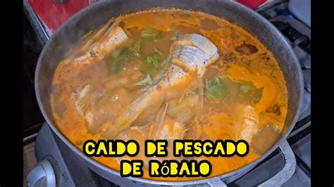 Caldo De Pescado Robalo Receta De La Jefa En Champoton Campeche Youtube