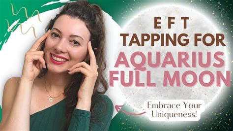 Eft Tapping Full Moon In Aquarius ♒🌕 Youtube