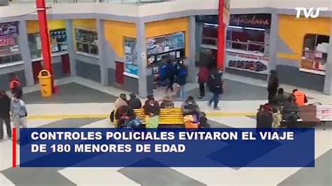 Controles Policiales Evitaron El Viaje De Menores De Edad Por No