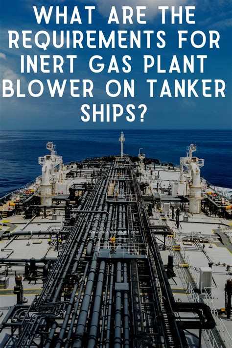 What Are The Requirements For Inert Gas Plant Blower On Tanker Ships