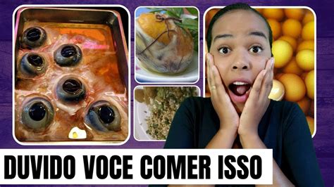 AS COMIDAS MAIS BIZARRAS DO MUNDO YouTube