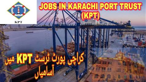 Jobs In Karachi Port Trust Jobs In KPT Jobs In Karachi Port KPT