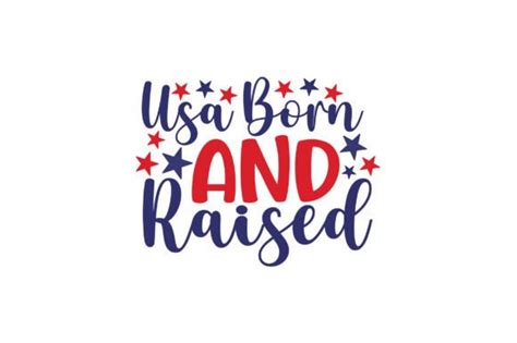 Usa Born And Raised SVG Graphic By Rajibstore 987 Creative Fabrica