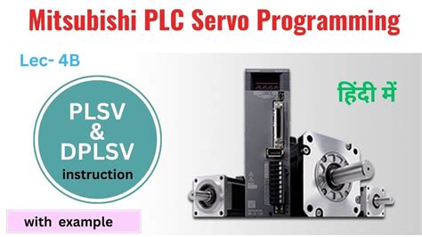 Plsv Dplsv Dplsv Instruction Use In Mitsubishi Plc Servo Motor