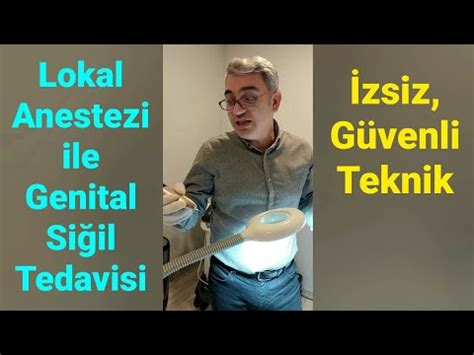 Genital Si Iller Hpv Kondilom Muayenehanede Lokal Anestezi Ile Nas L