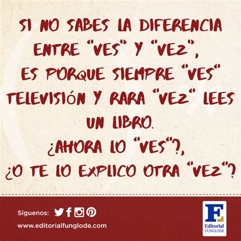 Diferencia entre vez y ves Libros para leer Ortografia española Leer