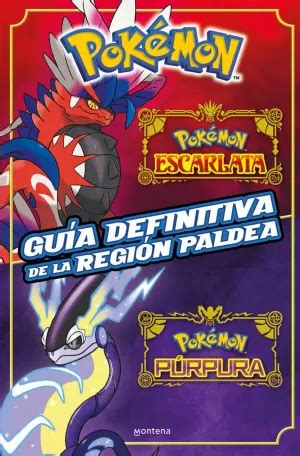 GUÍA DEFINITIVA DE LA REGIÓN PALDEA LIBRO OFICIAL POKÉMON ESCAR THE