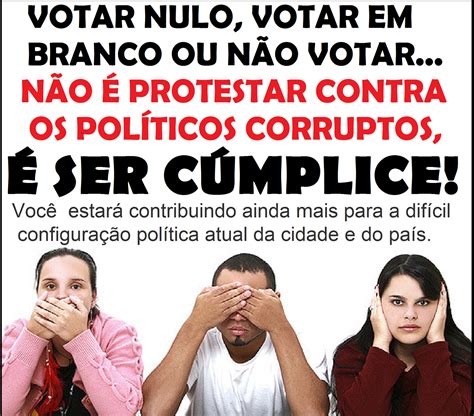 Eleitor Valorize O Poder Que O Seu Voto Tem Por Que NÃo Votar Em