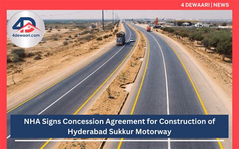 Nha Signs Concession Agreement For Construction Of Hyderabad Sukkur