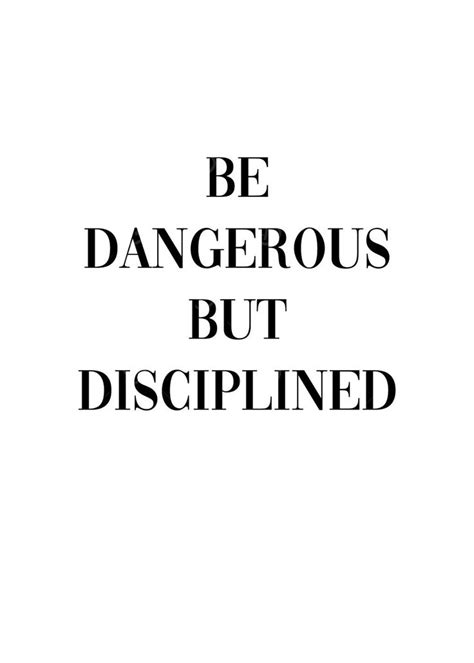 Dangerous But Disciplined Poster Picture Metal Print Paint By