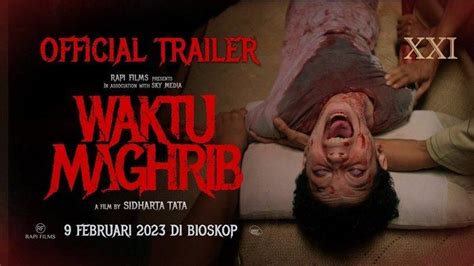 Daftar Pemain Film Waktu Maghrib Yang Tayang Di Bioskop Dibintangi