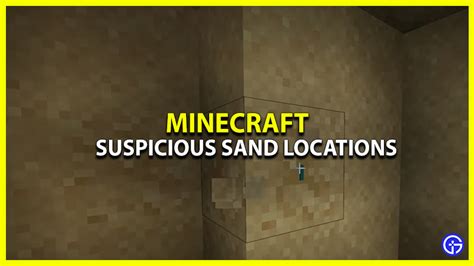 How To Find Suspicious Sand In Minecraft 1 20 Location